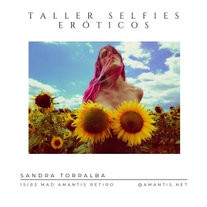 Taller Selfies eróticos | Madrid [15/03/2025]